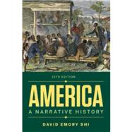 America: A Narrative History (Combined Volume) by Shi, David E., 9780393878264