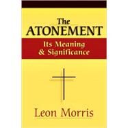 The Atonement by Morris, Leon, 9780877848264