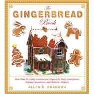 The Gingerbread Book by Bragdon, Allen D., 9781510728264