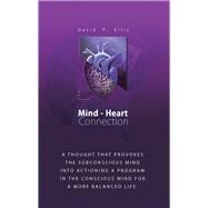 Mind-heart Connection by Ellis, David P., 9781982208264
