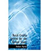 Rural Credits System for the United States by Myrick, Herbert, 9780554928265