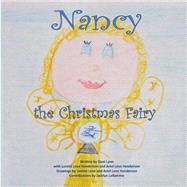 Nancy the Christmas Fairy by Lynn, Dani; Henderson, Lorelei Love; Henderson, Ariel Love, 9781503338265