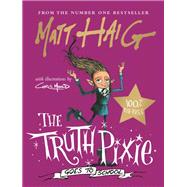 The Truth Pixie Goes to School by Matt Haig, 9781786898265