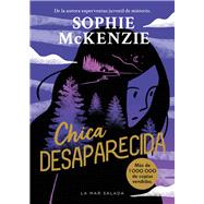 Chica desaparecida Girl, Missing (Spanish Edition) Primera novela de la reina de thrillers juveniles bestseller con ms de un milln de copias vendidas by McKenzie, Sophie, 9788419898265