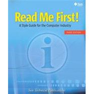 Read Me First! A Style Guide for the Computer Industry, Third Edition by Sun Technical Publications, 9780137058266
