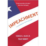 Impeachment by Black, Charles L., Jr.; Bobbitt, Philip, 9780300238266
