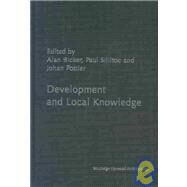 Development and Local Knowledge by Bicker; Alan, 9780415318266