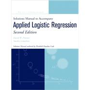 Solutions Manual to accompany Applied Logistic Regression by Hosmer, David W.; Lemeshow, Stanley, 9780471208266