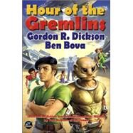 Hour of the Gremlins by Gordon R. Dickson; Ben Bova, 9780743488266