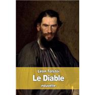 Le Diable by Tolsto, Lon; Bienstock, J. Wladimir, 9781523438266