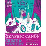 The Graphic Canon of Crime & Mystery Vol 2 by Kick, Russ, 9781609808266