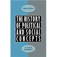 The History of Political and Social Concepts A Critical Introduction by Richter, Melvin, 9780195088267