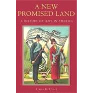 A New Promised Land A History of Jews in America by Diner, Hasia R., 9780195158267