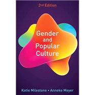 Gender and Popular Culture by Milestone, Katie; Meyer, Anneke, 9780745698267