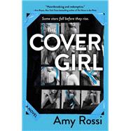 The Cover Girl by Amy Rossi, 9780778368267