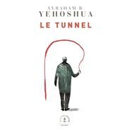 Le tunnel by Avraham B. Yehoshua, 9782246818267