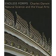 Endless Forms : Charles Darwin, Natural Science, and the Visual Arts by Edited by Diana Donald and Jane Munro, 9780300148268