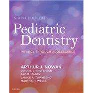 Pediatric Dentistry by Nowak, Arthur J.; Christensen, John R.; Mabry, Tad R.; Townsend, Janice A.; Wells, Martha H., 9780323608268