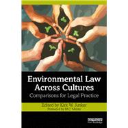 Environmental Law Across Cultures by Junker, Kirk W., 9780367028268