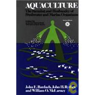 Aquaculture The Farming and Husbandry of Freshwater and Marine Organisms by Bardach, John E.; Ryther, John H.; McLarney, William O., 9780471048268