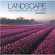 Landscape Photographer of the Year Collection 10 by Waite, Charlie, 9780749578268
