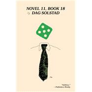 Novel 11, Book 18 by Solstad, Dag; Lyngstad, Sverre, 9780811228268