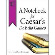 A Notebook for Caesar's De Bello Gallico by Stephen Daly Distinti, 9780865168268
