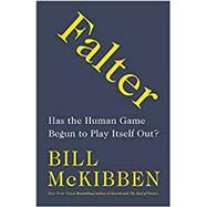 Falter by McKibben, Bill, 9781250178268