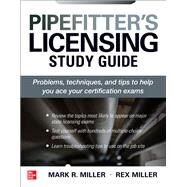 Pipefitter's Licensing Study Guide by Miller, Rex; Miller, Mark, 9781260458268