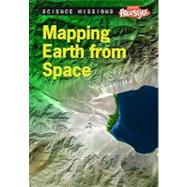 Mapping Earth from Space by Snedden, Robert, 9781410938268