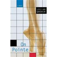 On Pointe by Grover, Lorie Ann, 9781416978268