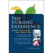 The Nursing Experience: Trends, Challenges, and Transitions, Fifth Edition by Joel, Lucille, 9780071458269