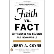 Faith Versus Fact by Coyne, Jerry A., 9780143108269