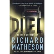 Duel Terror Stories by Richard Matheson by Matheson, Richard; Bradbury, Ray, 9780312878269
