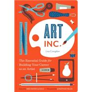Art, Inc. by Congdon, Lisa; Ilasco, Meg Mateo; Fields, Jonathan, 9781452128269