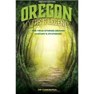 Oregon Myths and Legends by Yuskavitch, Jim, 9781493028269