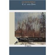 Cat and Dog by Maitland, Julia Charlotte, 9781503398269