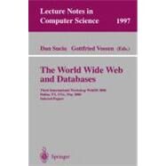 The World Wide Web and Datbases: Third International Workshop Webdb 2000 Dallas, Tx, Usa, May 18-19, 2000 Selected Papers by Suciu, Dan, 9783540418269