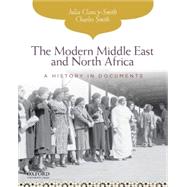 The Modern Middle East and North Africa A History in Documents by Clancy-Smith, Julia; Smith, Charles, 9780195338270