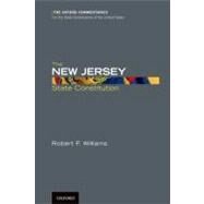 The New Jersey State Constitution by Williams, Robert F., 9780199778270