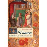 Women in Medieval Europe: 1200-1500 by Ward, Jennifer, 9780582288270