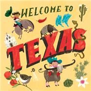 Welcome to Texas (Welcome To) by Gilland, Asa, 9780593178270