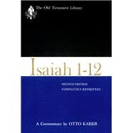 Isaiah 1-12 by Kaiser, Otto, 9780664218270