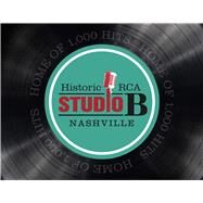 Historic RCA Studio B Nashville by Country Music Hall of Fame, 9780915608270