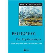 Philosophy The Big Questions by Sample, Ruth J.; Mills, Charles W.; Sterba, James P., 9781405108270