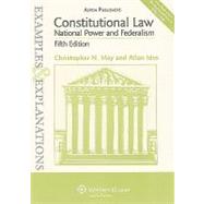 Constitutional Law : National Power and Federalism: Ex and Expl 5e by May, Christopher N.; Ides, Allan, 9780735588271