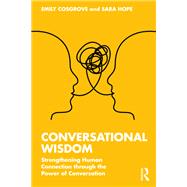 Conversational Wisdom by Emily Cosgrove; Sara Hope, 9781000878271