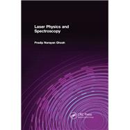 Laser Physics and Spectroscopy by Ghosh,Pradip Narayan, 9781138588271