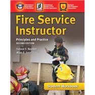 Fire Service Instructor Student Workbook Principles and Practice by International Society of Fire Service Instructors, 9781449688271