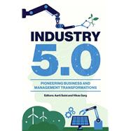 Industry 5.0 by Aarti Saini and Vikas Garg, 9781836088271
